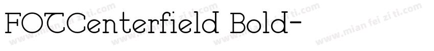 FOTCenterfield Bold字体转换